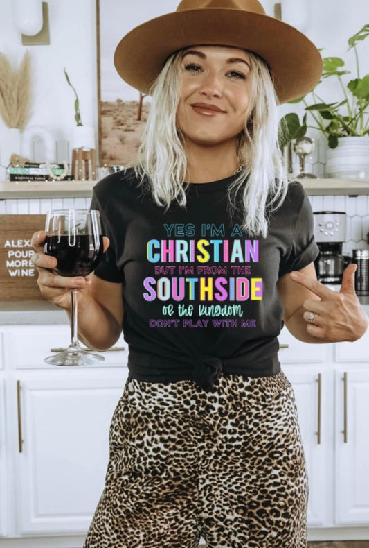 Yes I Am A Christian But I’m From The Southside